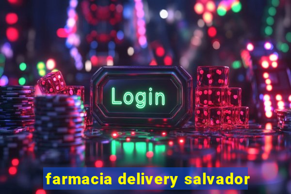 farmacia delivery salvador